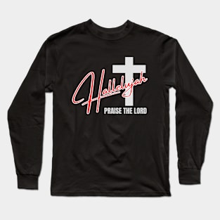 Hallelujah Praise the Lord Jesus Cross Christian Long Sleeve T-Shirt